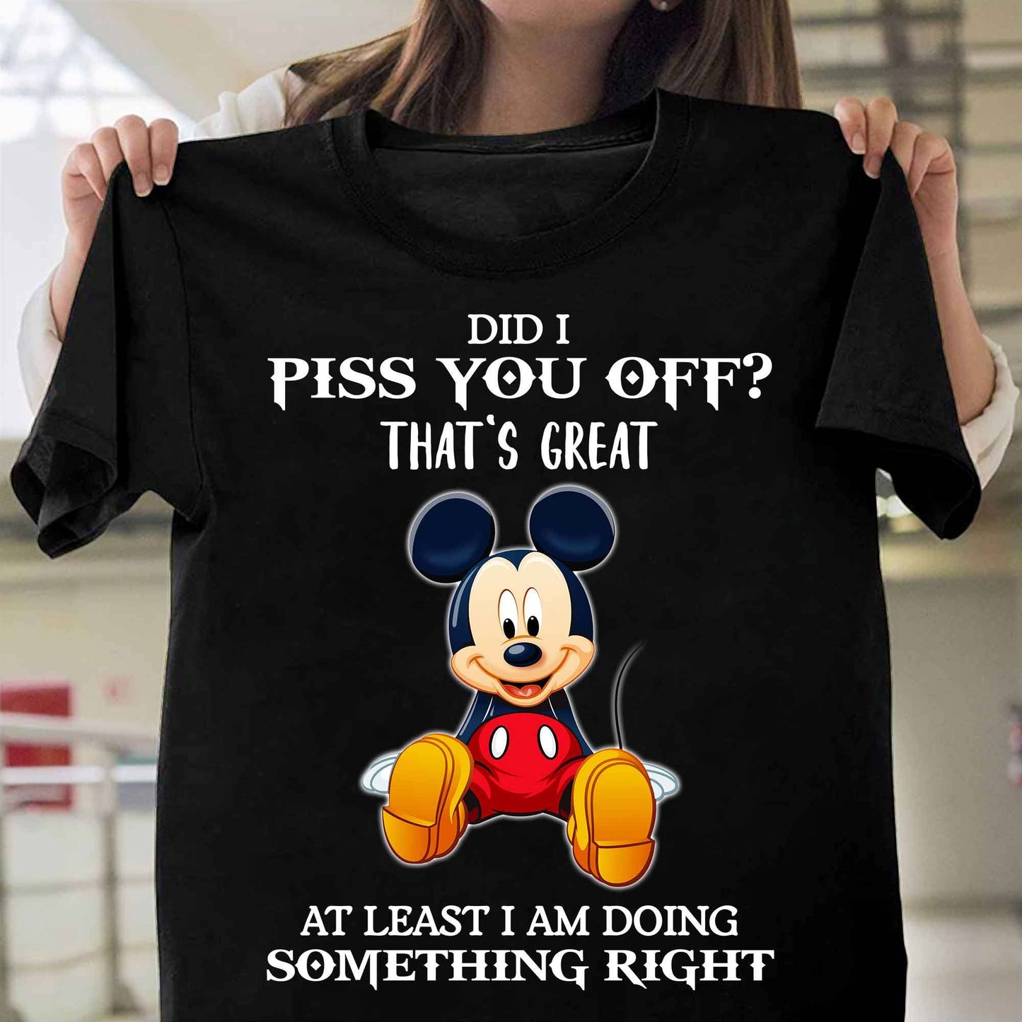 I Am Doing Something Right Mouse T-shirt and Hoodie 0823