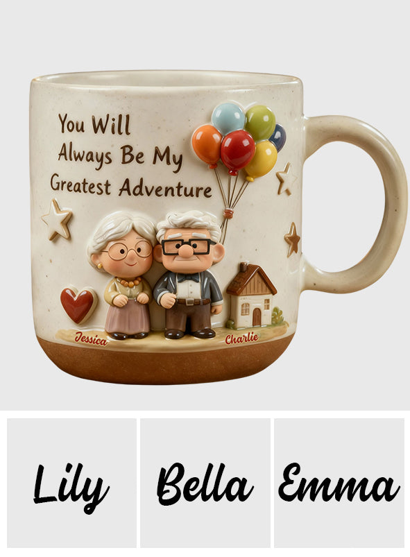 You Will Always Be My Greatest Adventure - Personalized Couple Printed Pottery Mug