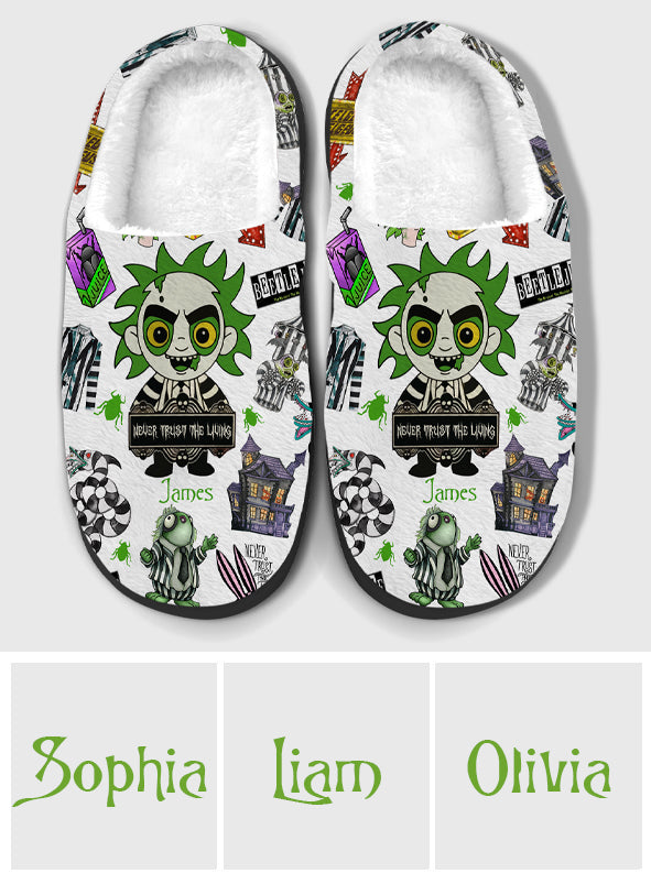 Never Trust The Living - Personalized Slippers