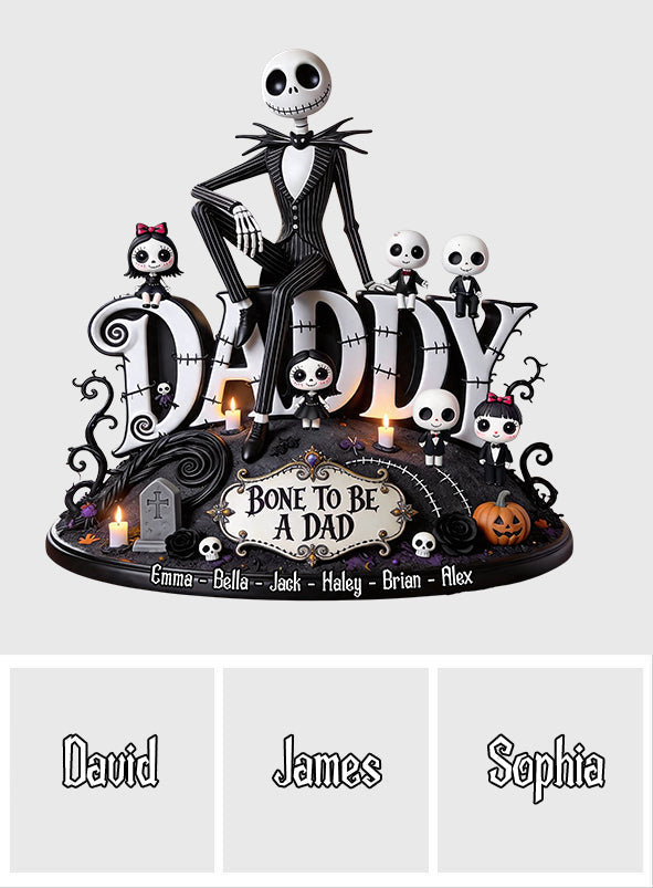 Daddy Gift, Bone To Be A Dad - Personalized Nightmare Custom Shaped Acrylic Plaque