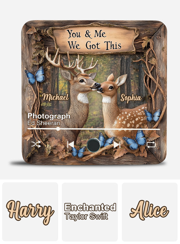 You and Me We Got This - Personalized Hunting Music Fridge Magnet