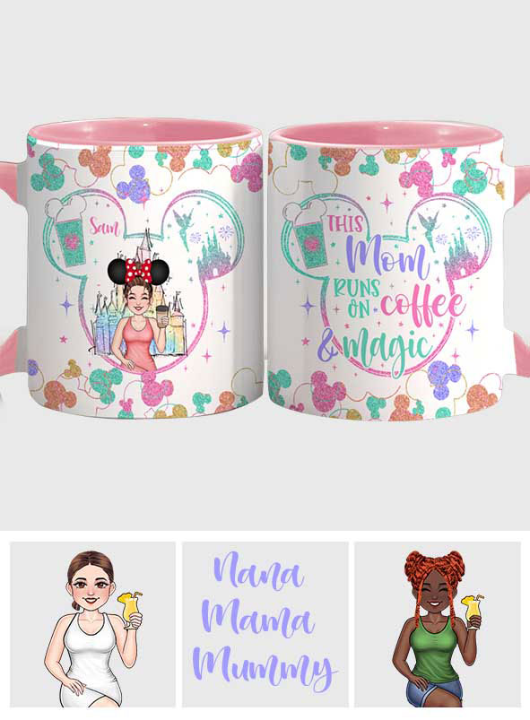This Mom Runs On Coffee Magic - Personalized Mouse Accent Mug