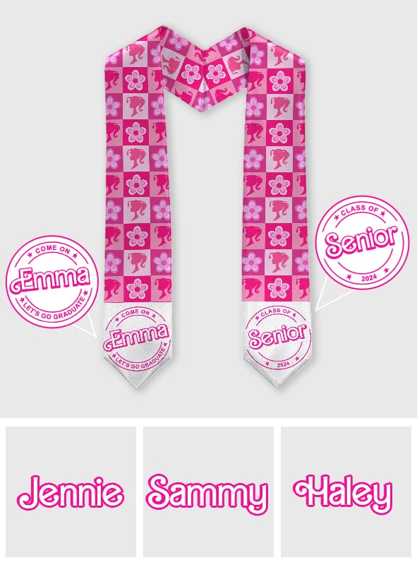 Come One Senior Let's Go Graduate Pink Doll Themed - Personalized Graduation Graduation Stole
