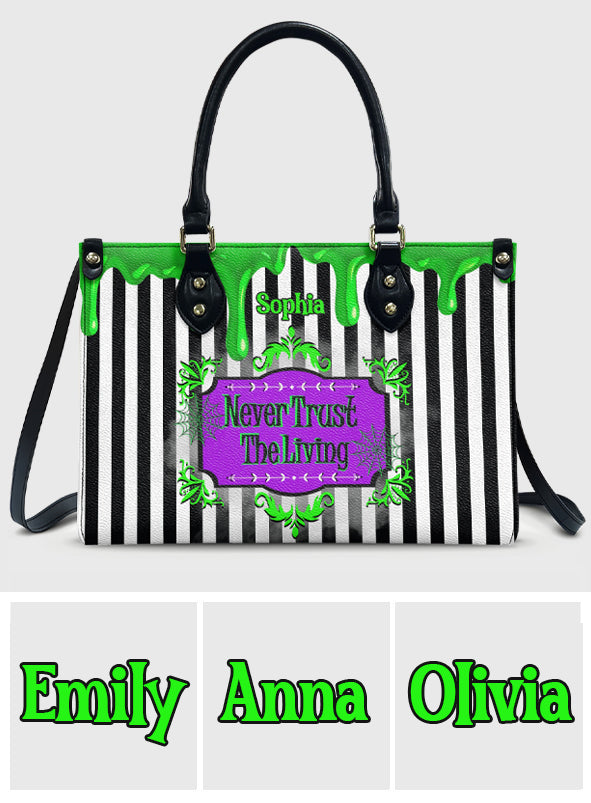 Never Trust The Living - Personalized Leather Handbag