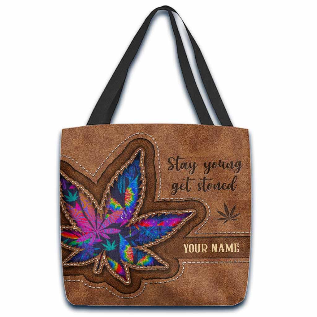 Stay Young Get Stoned - Personalized Weed Tote Bag