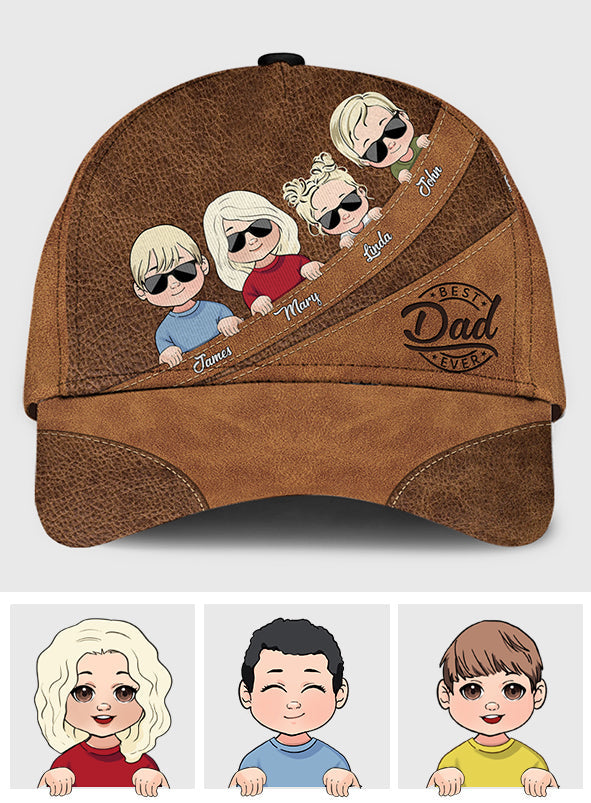 Best Dad Ever - Gift for dad, grandma, grandpa, mom, uncle, aunt - Personalized Leather Pattern Printed Classic Cap