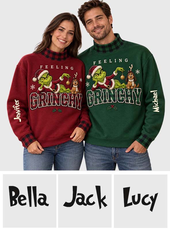 Feeling Grinchy - Personalized Stole Christmas Mock Neck Sweatshirt