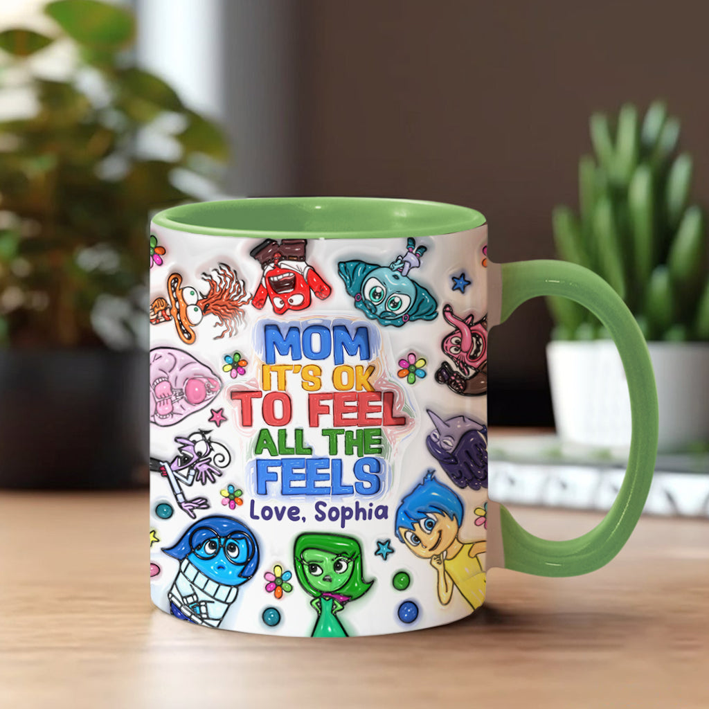 Mom, It's Ok To Feel All The Feels - Personalized Accent Mug