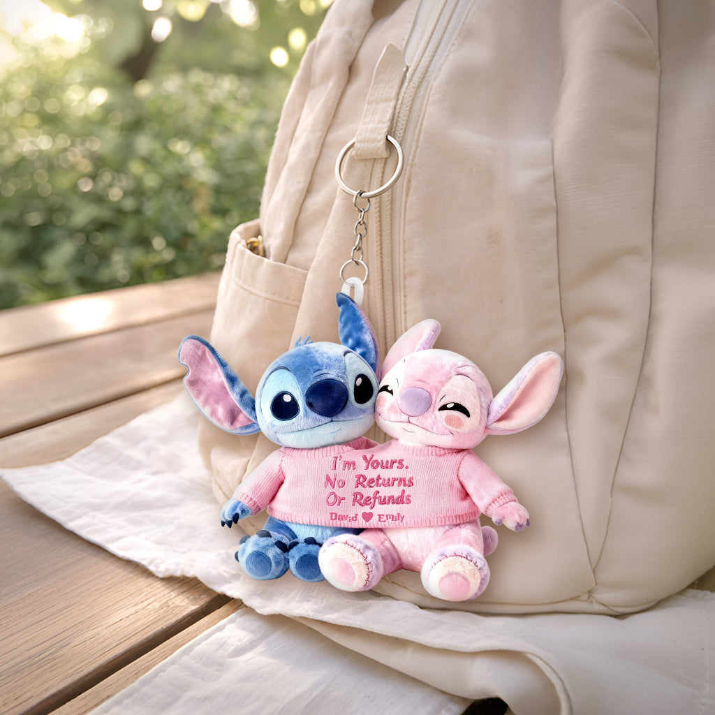 I'm Yours No Returns Or Refunds - Personalized Ohana Plush Keychain