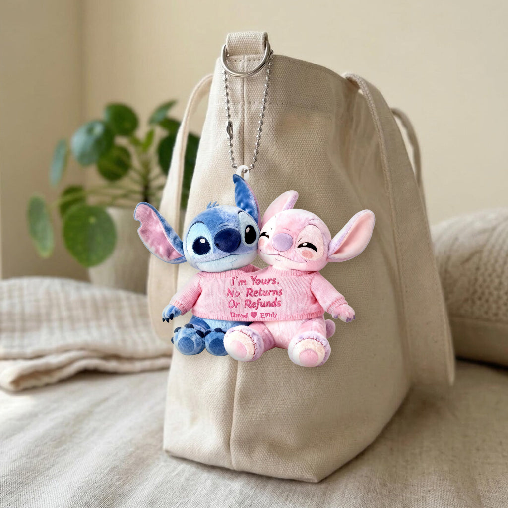 I'm Yours No Returns Or Refunds - Personalized Ohana Plush Keychain