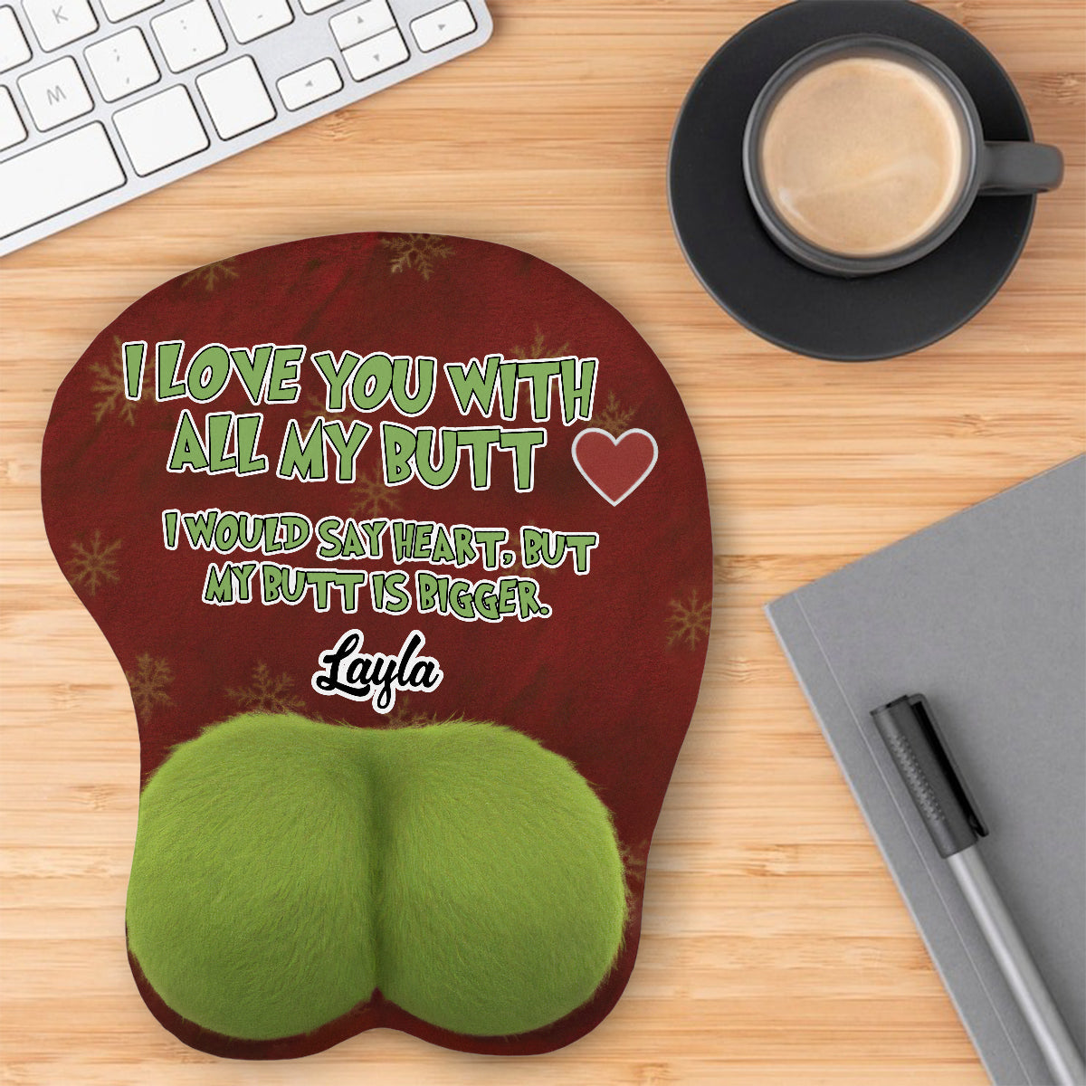 I Love You With All My Butt - Perfect Christmas Gift For Him - Personalized Stole Christmas 3D Mouse Pad