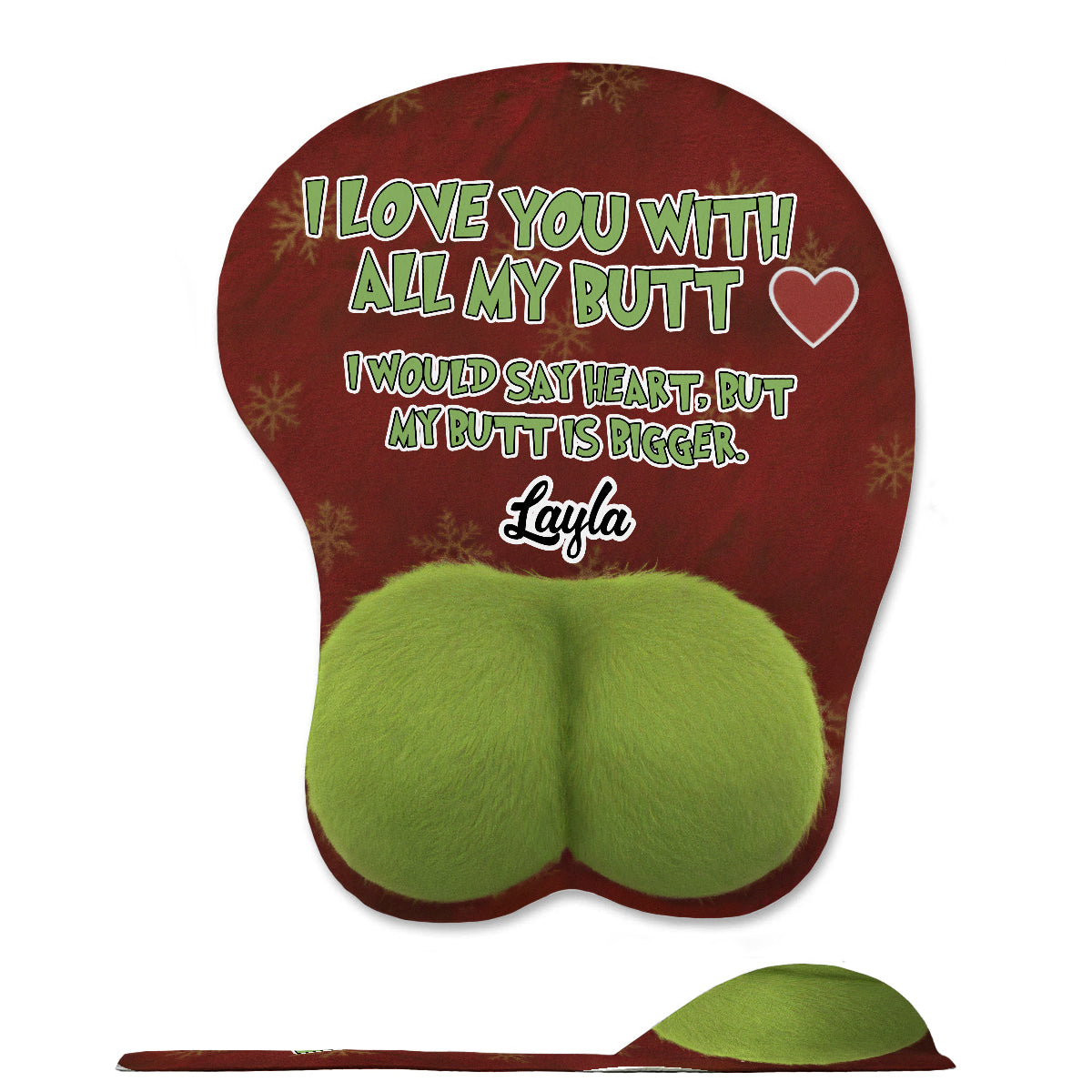 I Love You With All My Butt - Perfect Christmas Gift For Him - Personalized Stole Christmas 3D Mouse Pad