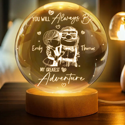 You Will Always Be My Greatest Adventure - Personalized Up Movie Couple Crystal Ball Night Light
