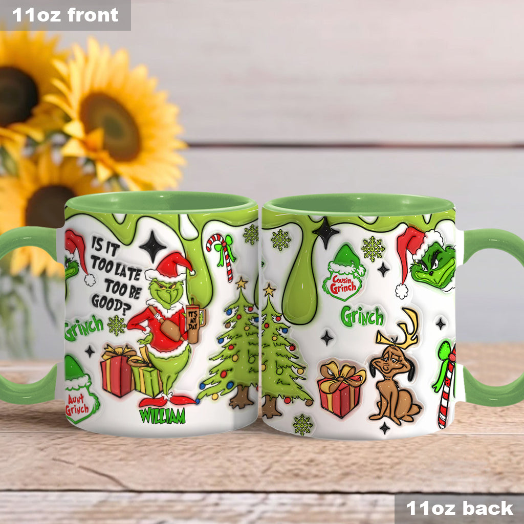 Is It Too Late To Be Good - Personalized Stole Christmas Accent Mug