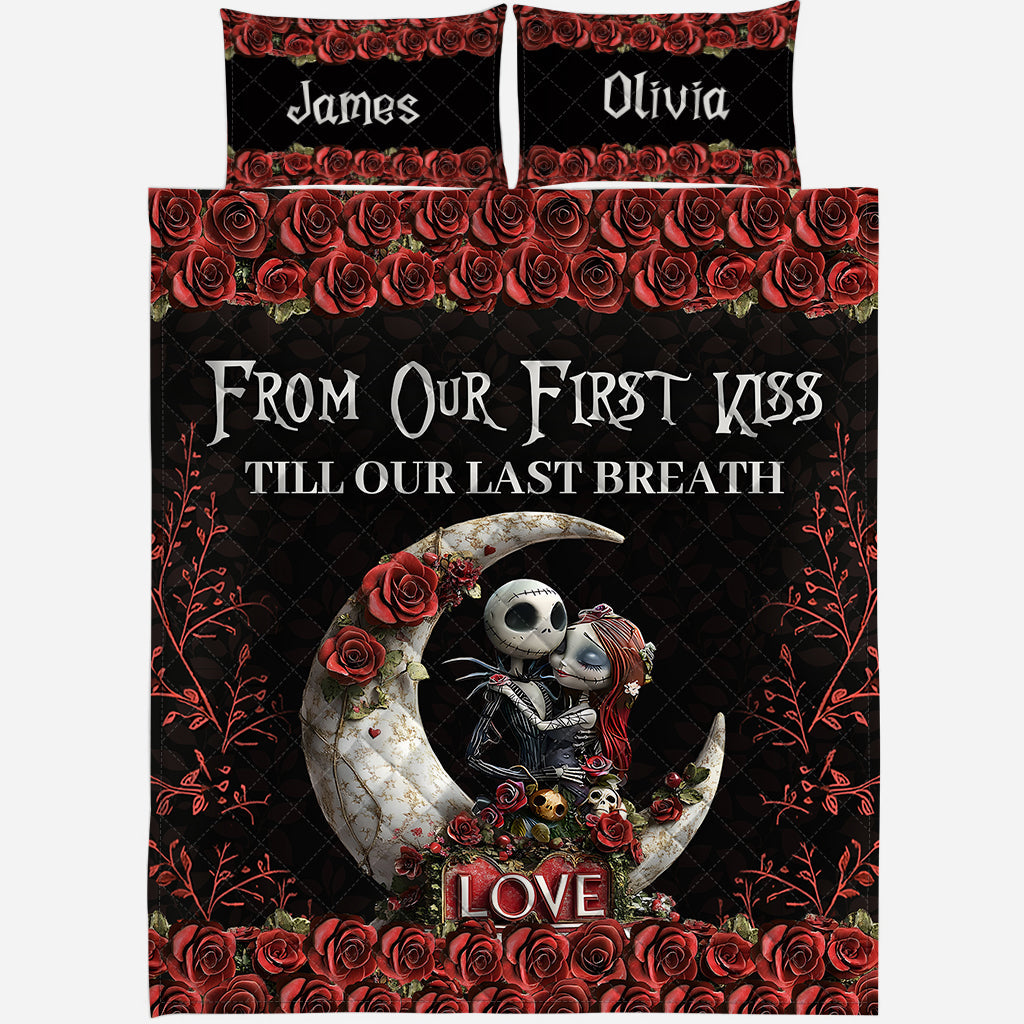From Our First Kiss Til Our Last Breath - Personalized Nightmare Quilt Set