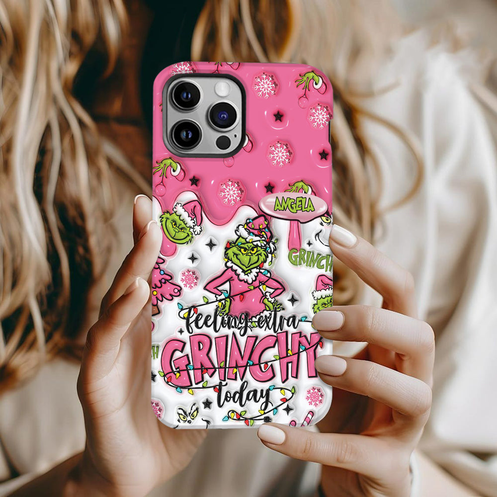 Extra Grinchy Today - Personalized Stole Christmas Full Print Phone Case