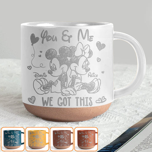 You & Me We Got This - Personalized Mouse Engraved Pottery Mug