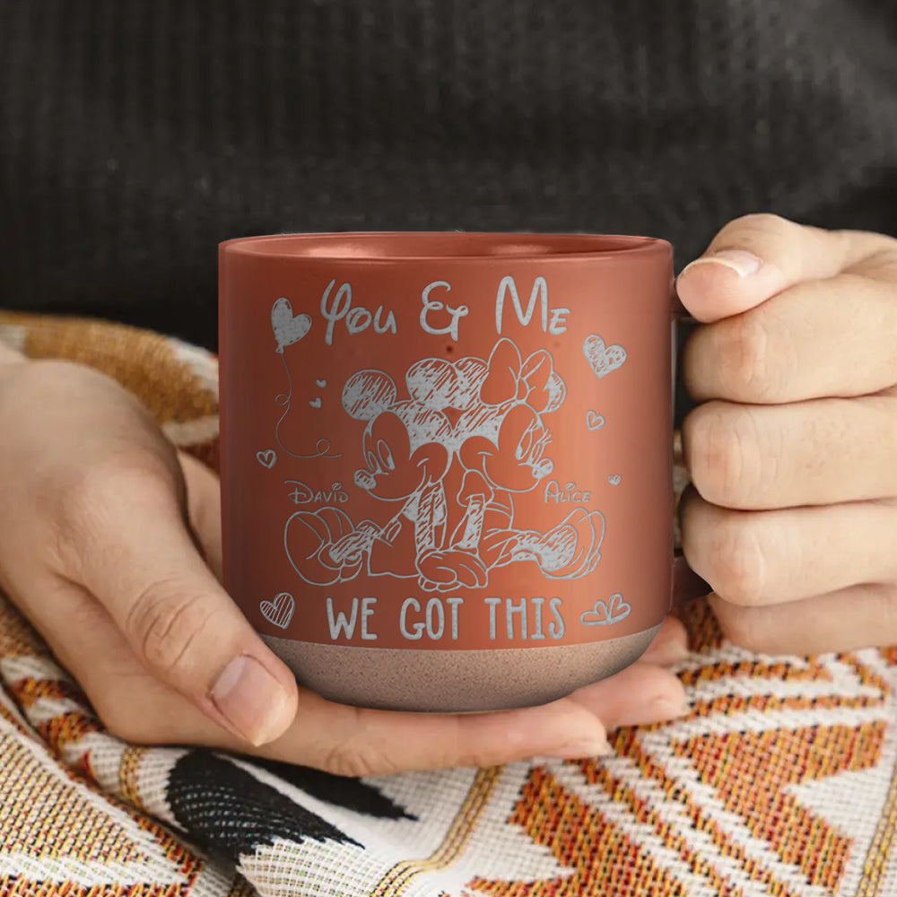 You & Me We Got This - Personalized Mouse Engraved Pottery Mug