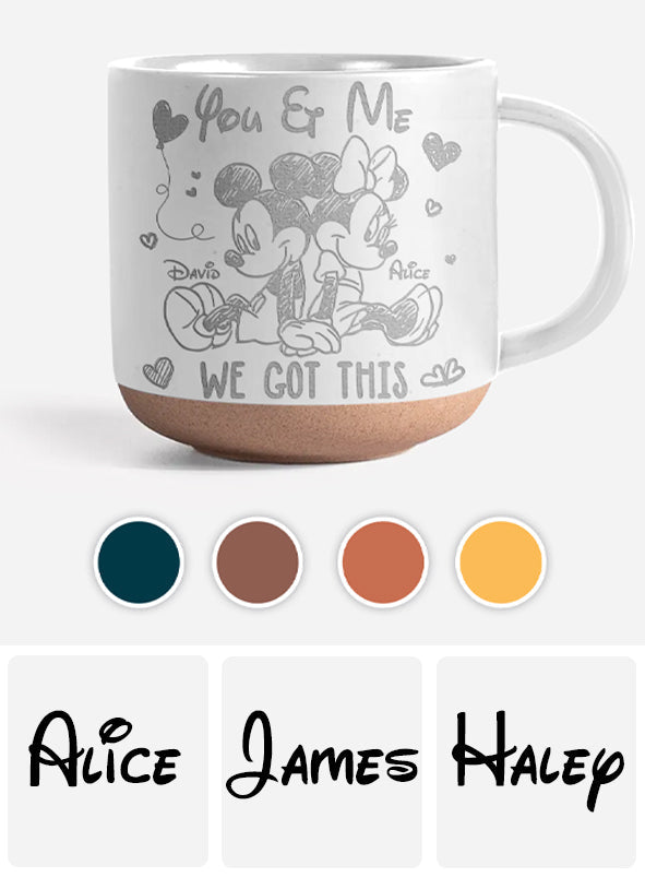 You & Me We Got This - Personalized Mouse Engraved Pottery Mug