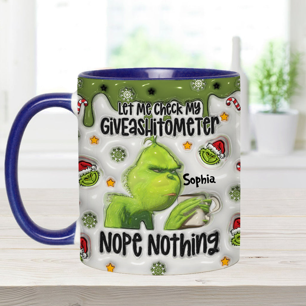 Let Me Check My Giveashitometer Nope Nothing - Personalized Stole Christmas Accent Mug