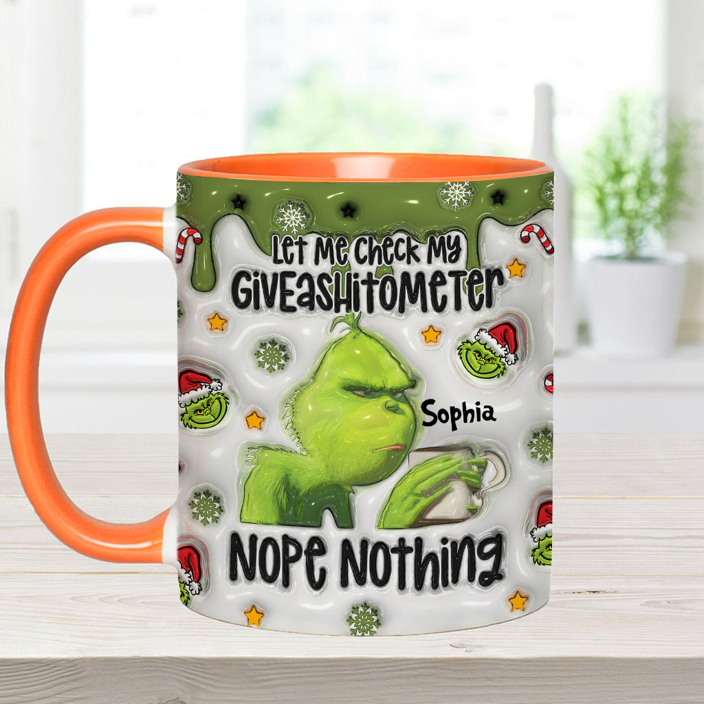 Let Me Check My Giveashitometer Nope Nothing - Personalized Stole Christmas Accent Mug
