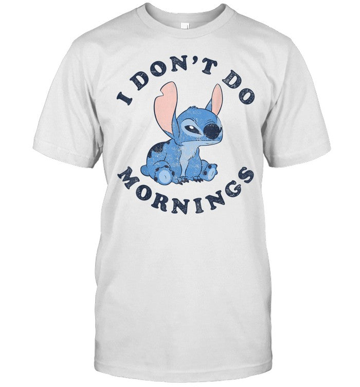 I Don't Do Morning Ohana T-shirt & Hoodie 0624