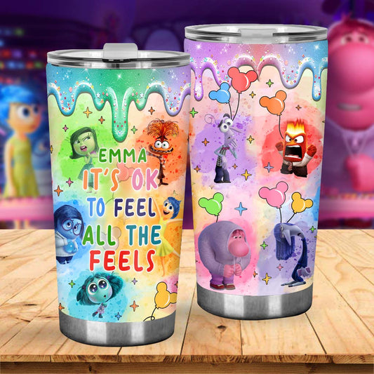It's Ok To Feel All The Feels - Personalized Tumbler