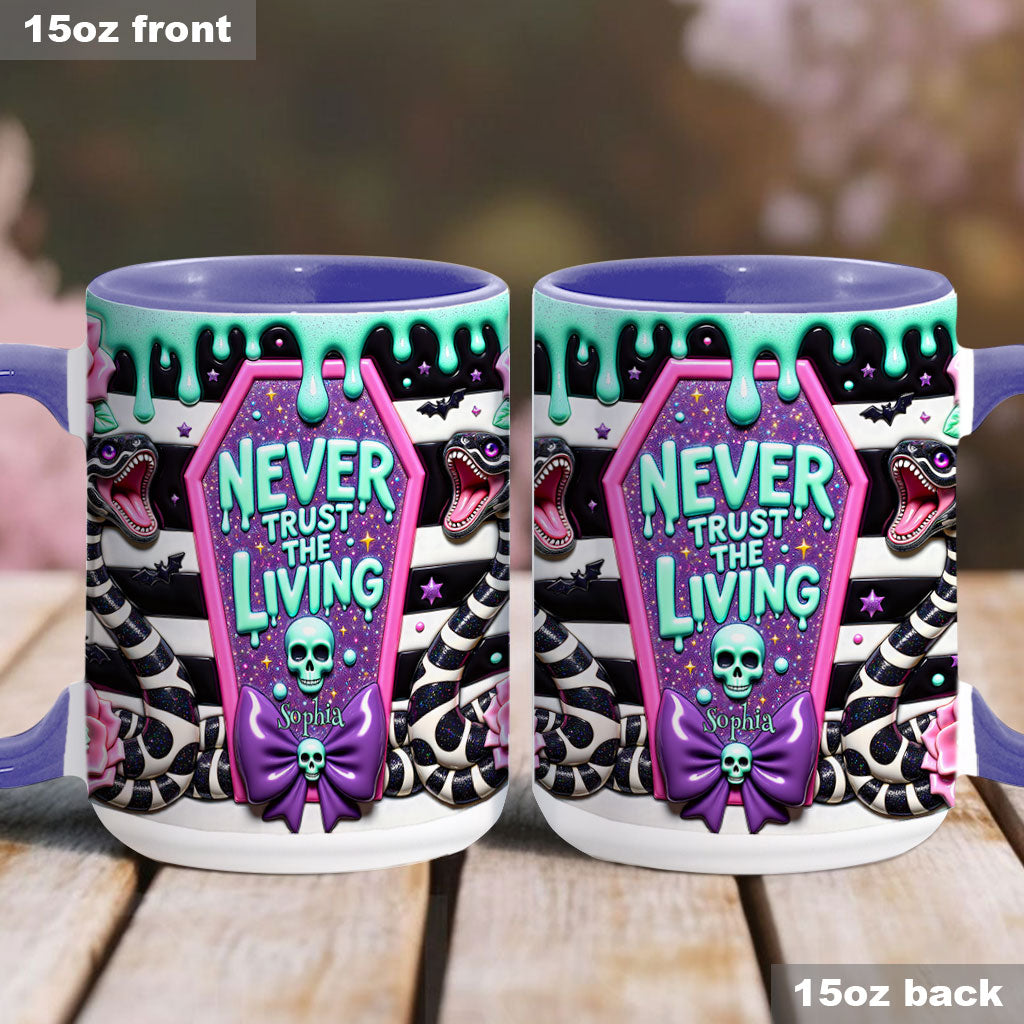 Never Trust The Living - Personalized Accent Mug