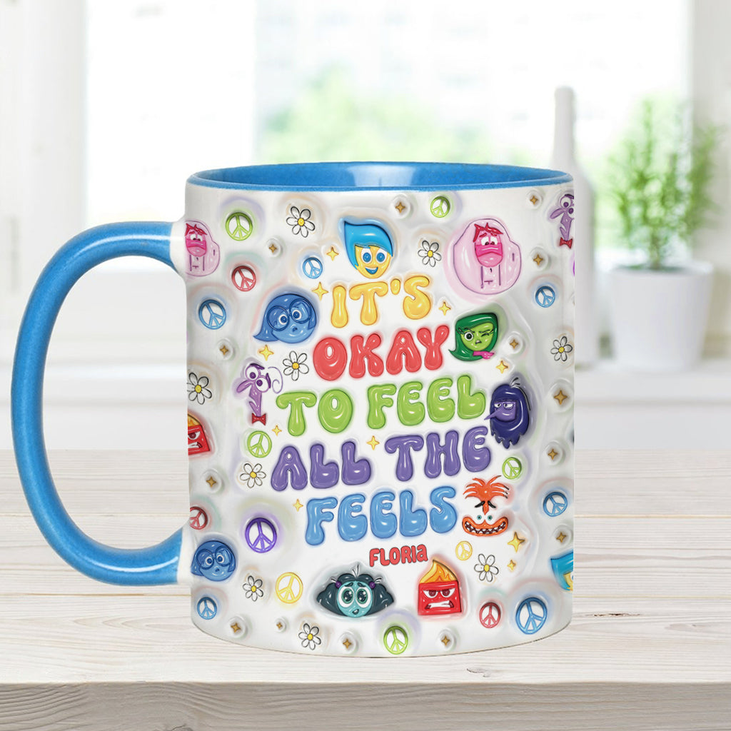 It's Okay To Feel All The Feels - Personalized Accent Mug