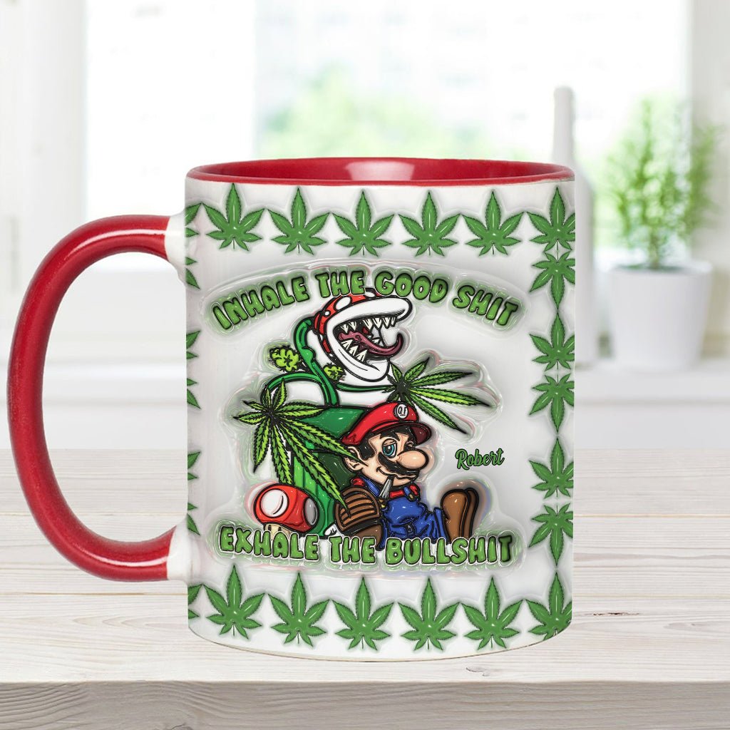 Inhale the Good Sh*t Exhale the Bullsh*t - Personalized Weed Accent Mug