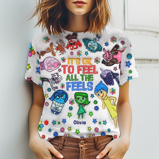 It's Ok To Feel All The Feels - Personalized All Over Shirt