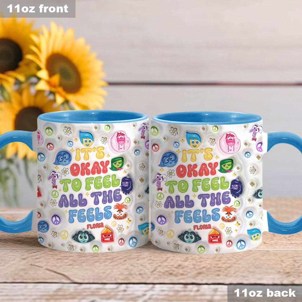 It's Okay To Feel All The Feels - Personalized Accent Mug
