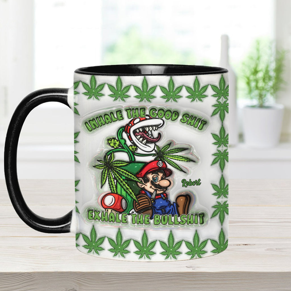 Inhale the Good Sh*t Exhale the Bullsh*t - Personalized Weed Accent Mug