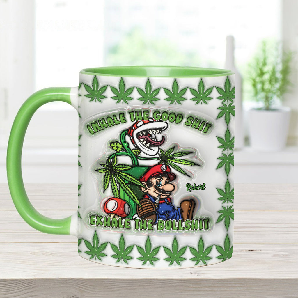 Inhale the Good Sh*t Exhale the Bullsh*t - Personalized Weed Accent Mug
