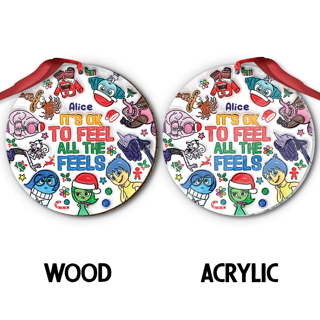 It's OK To Feel All The Feels - Personalized Ornament