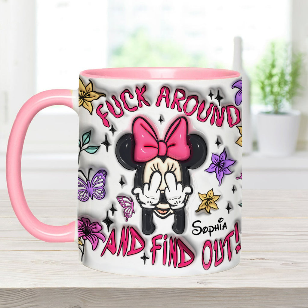Fuck Around And Find Out - Personalized Mouse Accent Mug