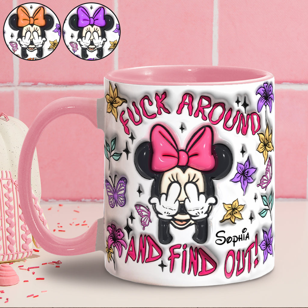 Fuck Around And Find Out - Personalized Mouse Accent Mug