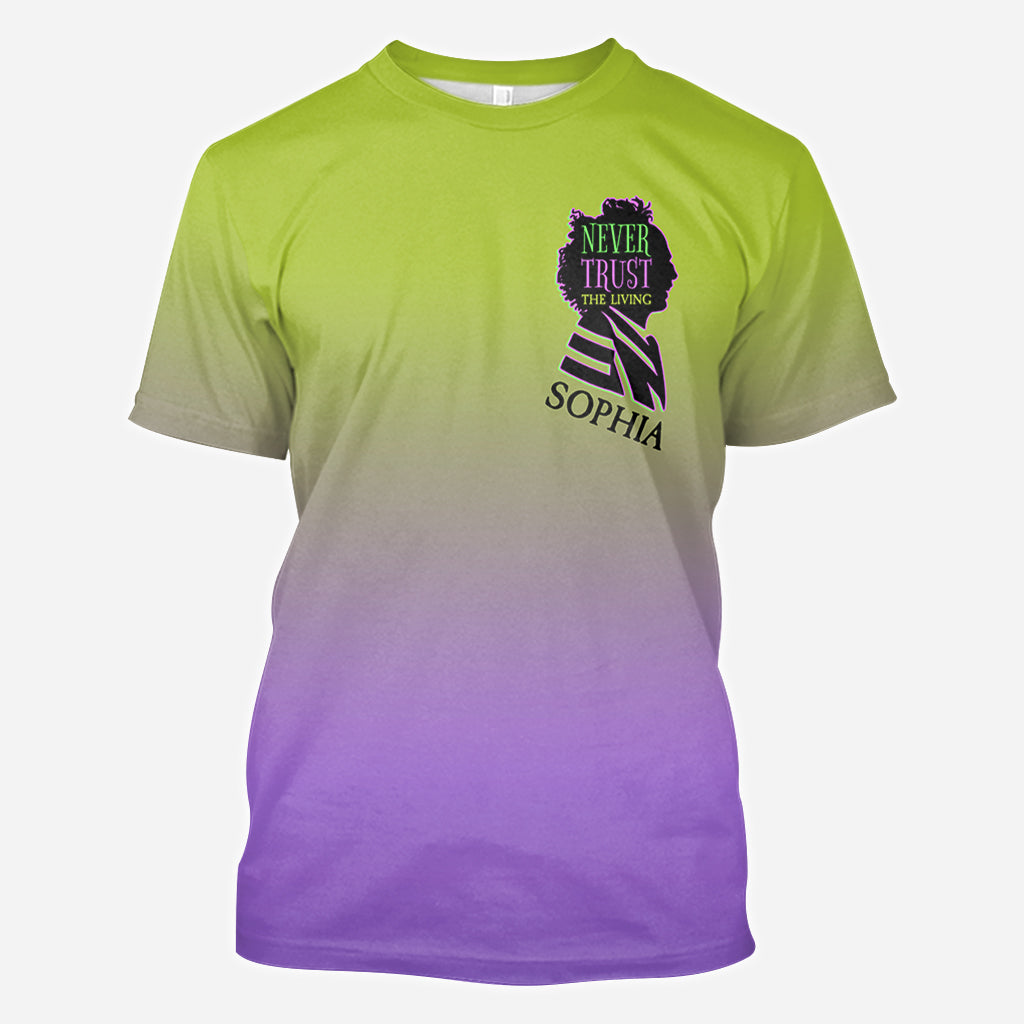 Never Trust The Living - Personalized All Over Shirt