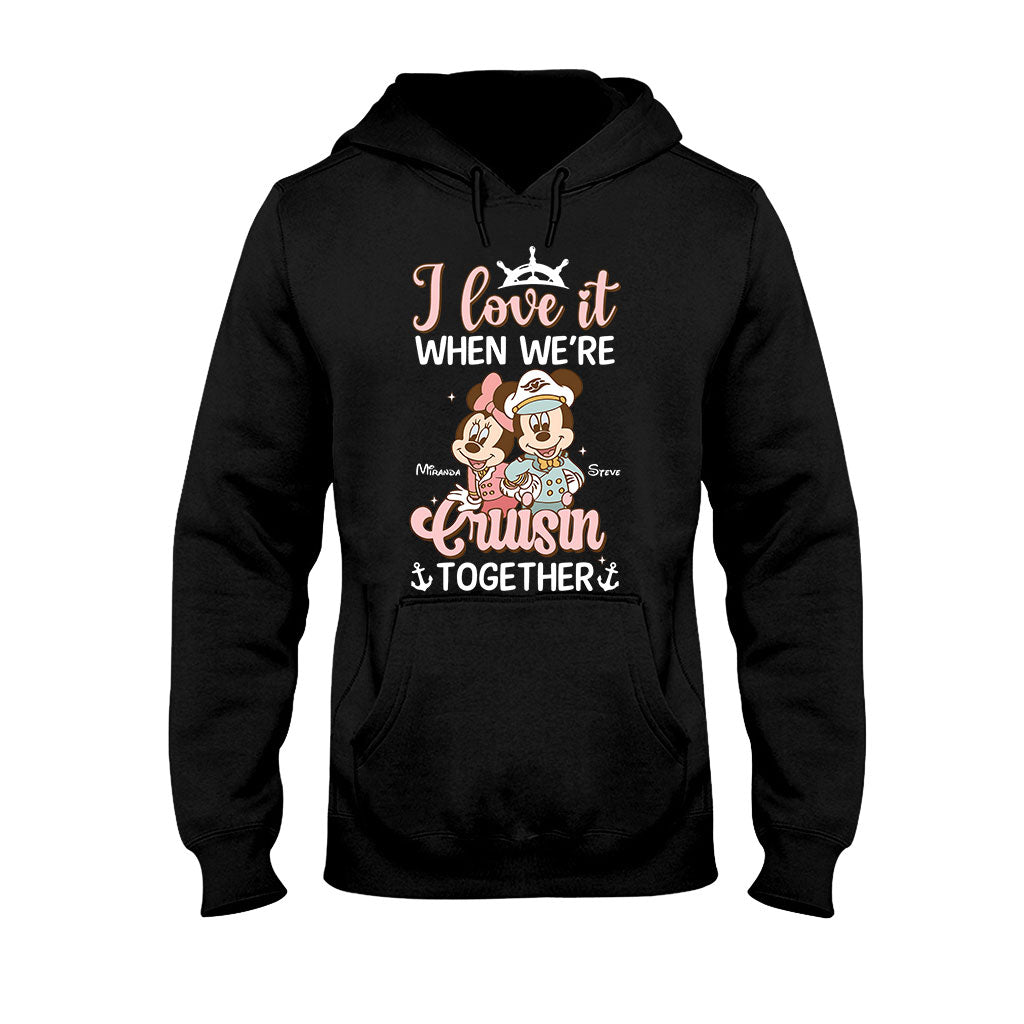 Love It When We're Cruisin Together - Personalized Cruising T-shirt And Hoodie