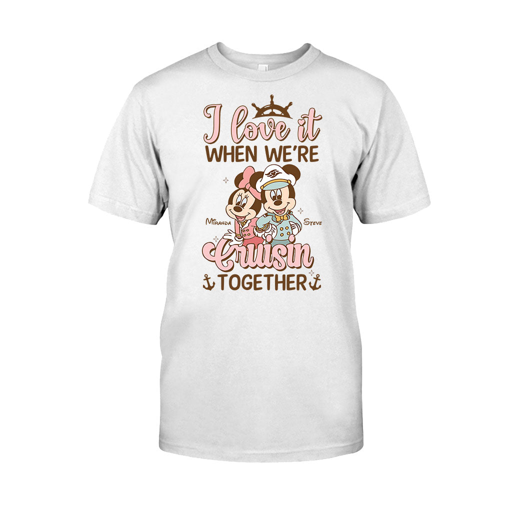 Love It When We're Cruisin Together - Personalized Cruising T-shirt And Hoodie