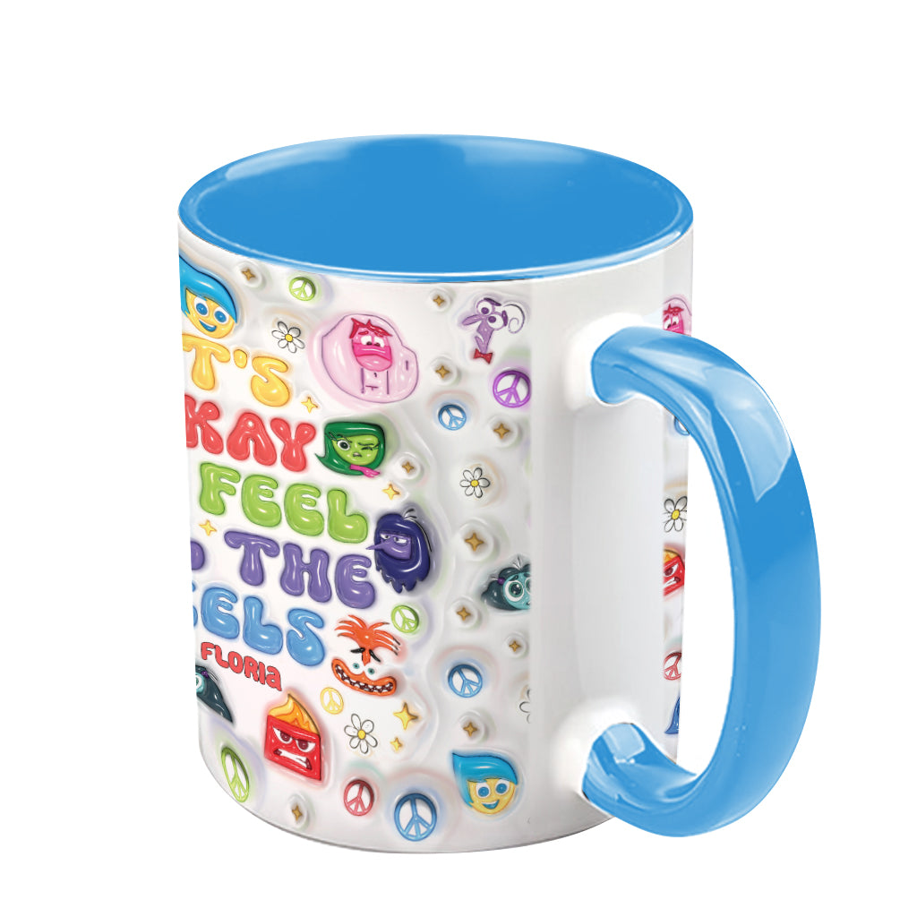 It's Okay To Feel All The Feels - Personalized Accent Mug