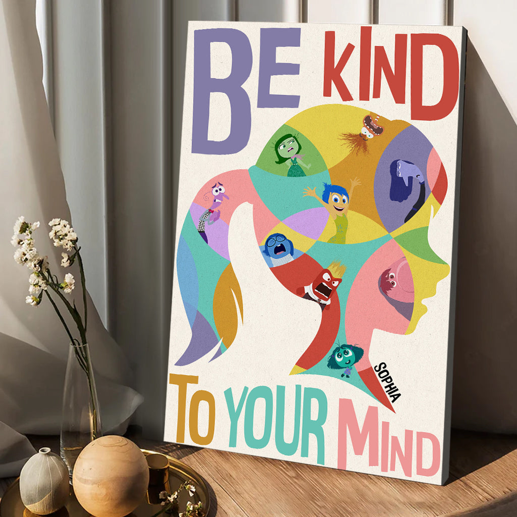 Be Kind To Your Mind - Personalized Canvas And Poster
