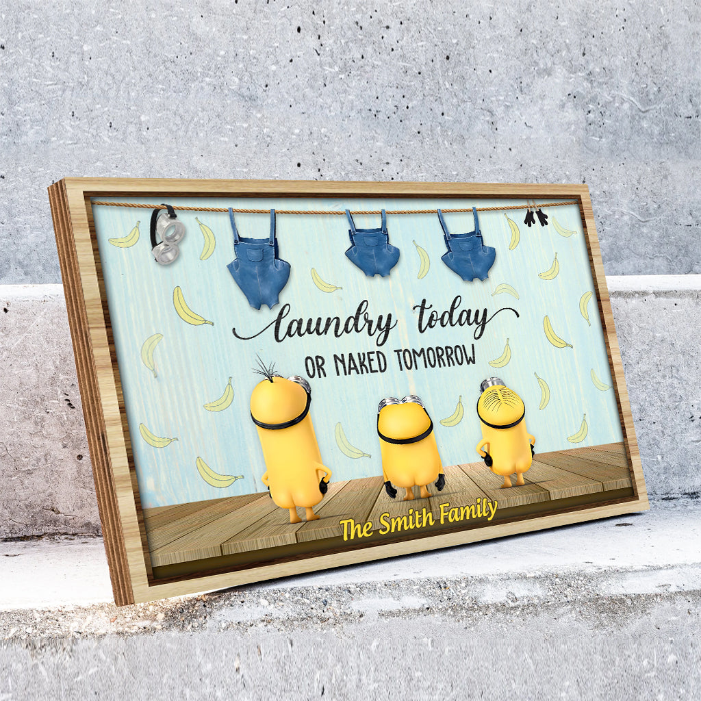 Laundry Today Naked Tomorrow - Personalized Rectangle Wood Sign