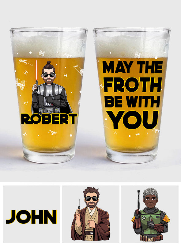 May The Froth Be With You - Personalized The Force Beer Glass