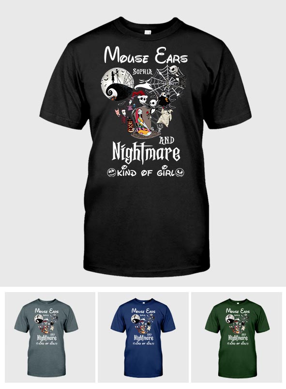 Mouse Ears And Nightmare Kind Of Girl - Personalized Nightmare T-shirt And Hoodie
