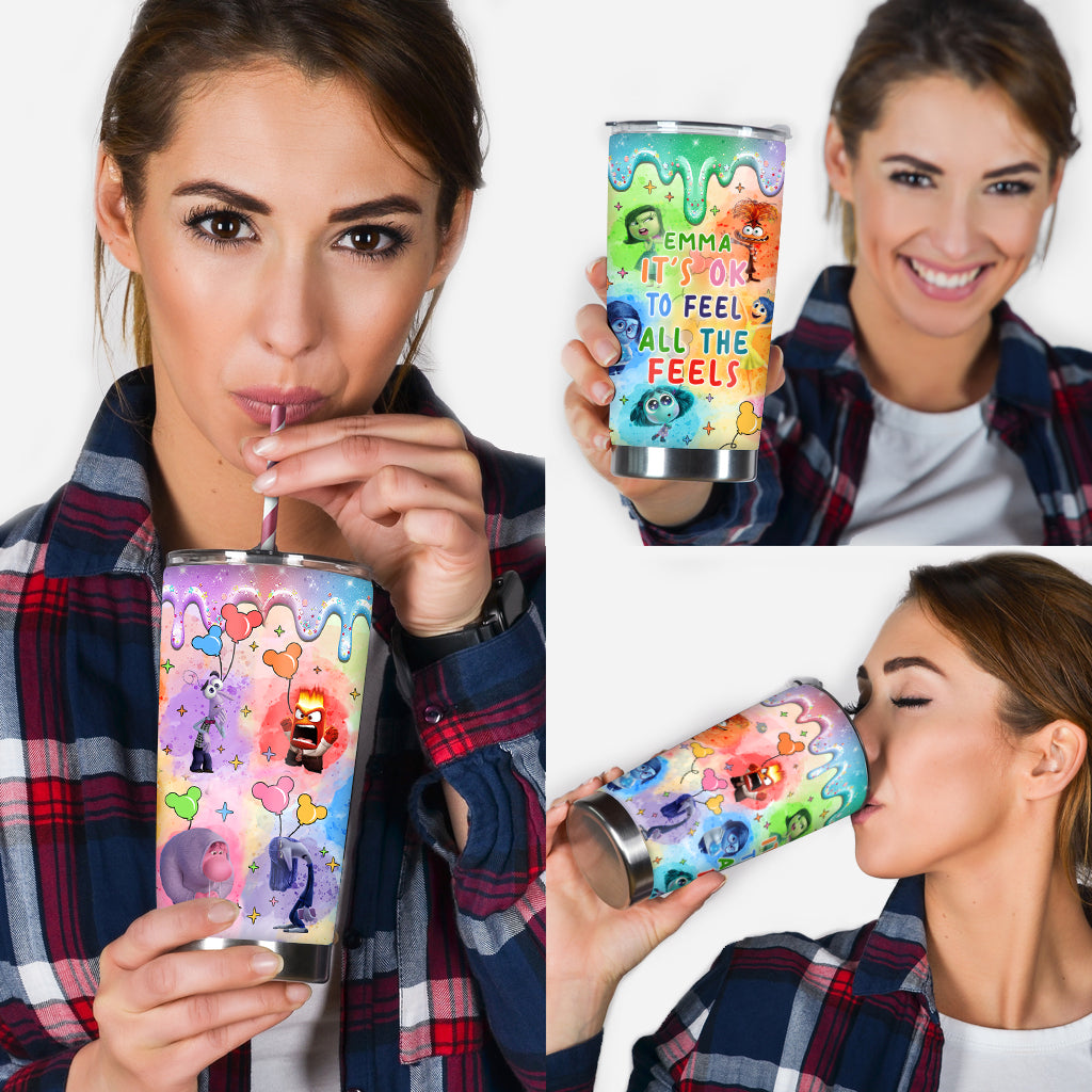 It's Ok To Feel All The Feels - Personalized Tumbler
