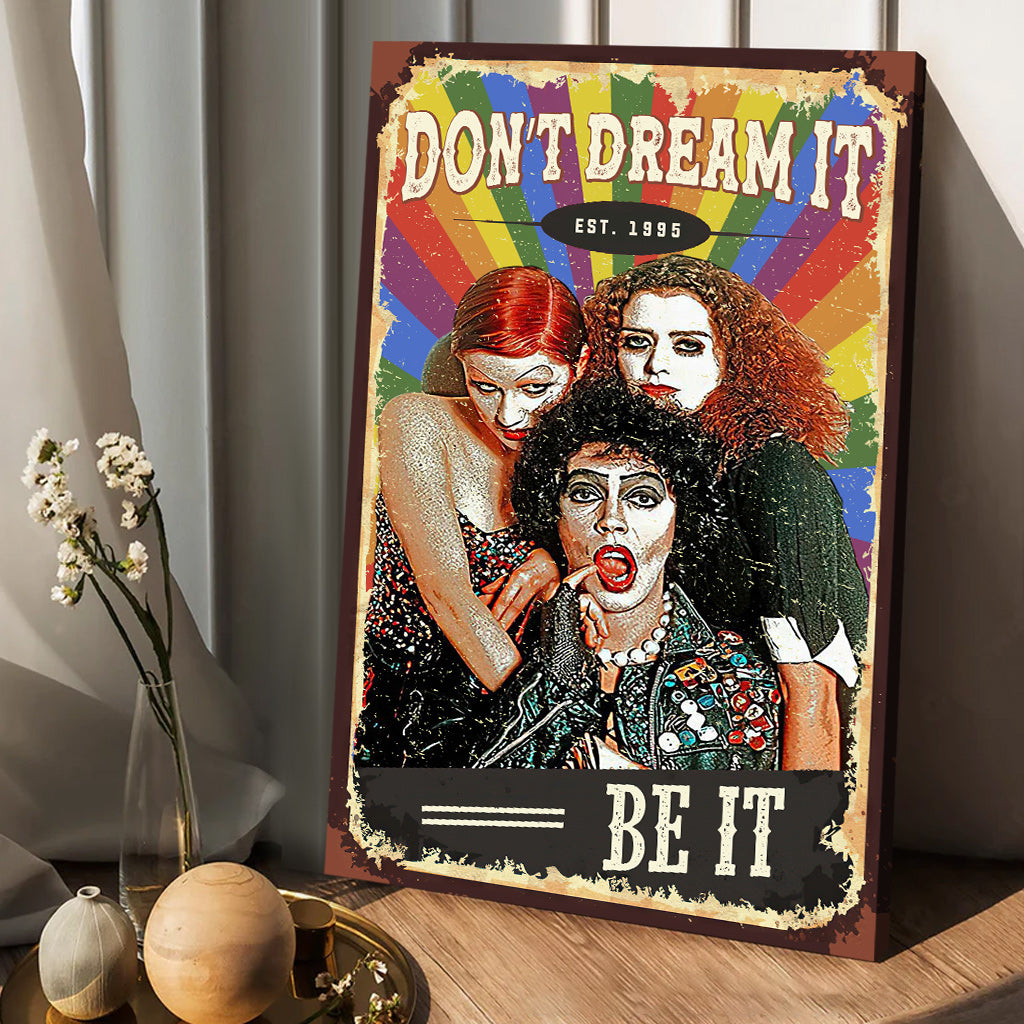 Don't Dream It Be It - Personalized LGBT Support Canvas And Poster