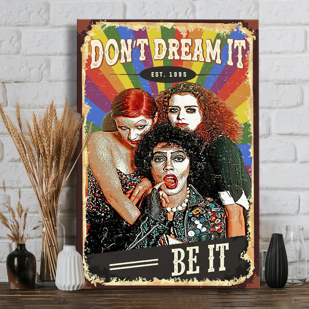Don't Dream It Be It - Personalized LGBT Support Canvas And Poster