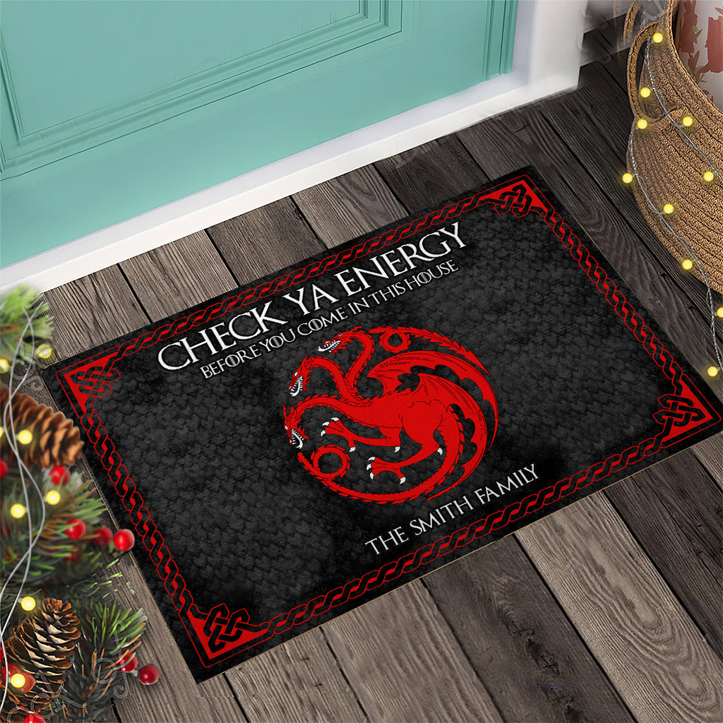 Check Ya Energy Before You Come In This House - Personalized Thrones Game Doormat