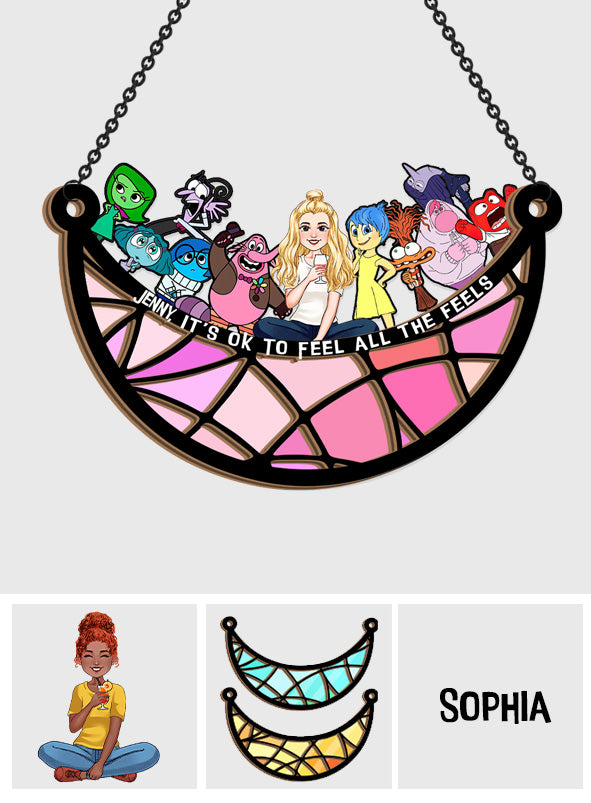 It's Ok To Feel All The Feels - Personalized 2 Layered Window Hanging Suncatcher